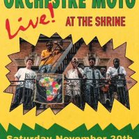 Orchestre Moto at Harlem’s iconic Shrine World Music Venue!