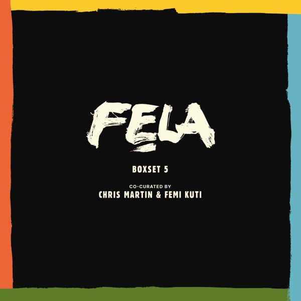 Fela Box Set #5, by Chris Martin and Femi Kuti