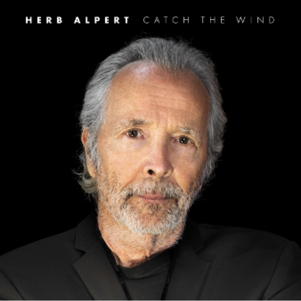 Herb Alpert Catches the Wind