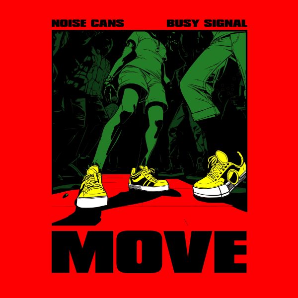 Noise Cans & Busy Signal - Move