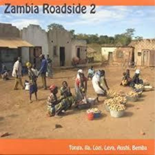 Zambia Roadside 2-Tonga, Ila, Lozi, Leya, Aushi, Bemba