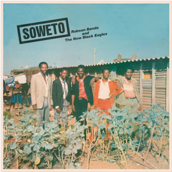 Robson Banda & The Black Eagles "Soweto"
