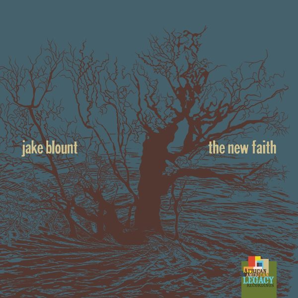 Jake Blount's New Faith