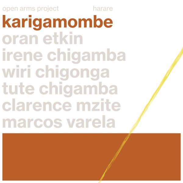 Mbira In Context: The Chigamba Family, Oran Etkin and Timbila