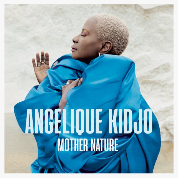 Angelique Kidjo's Homage to Mother Nature