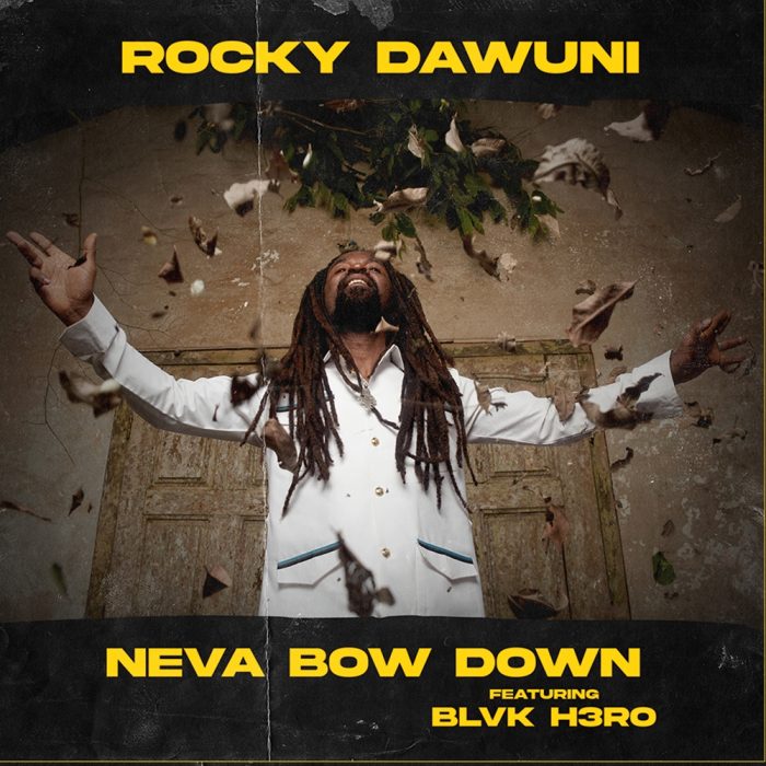 Rocky Dawuni and BLVK H3RO debut new single "Neva Bow Down"