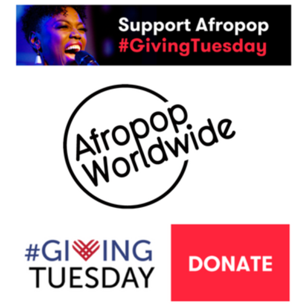 Support Afropop This Giving Tuesday!