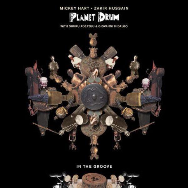 Mickey Hart and Planet Drum: In The Groove