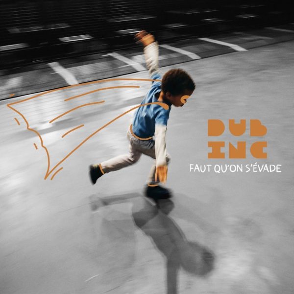 Dub Inc Releases Lockdown Single “Faut Qu'on s'Evade”