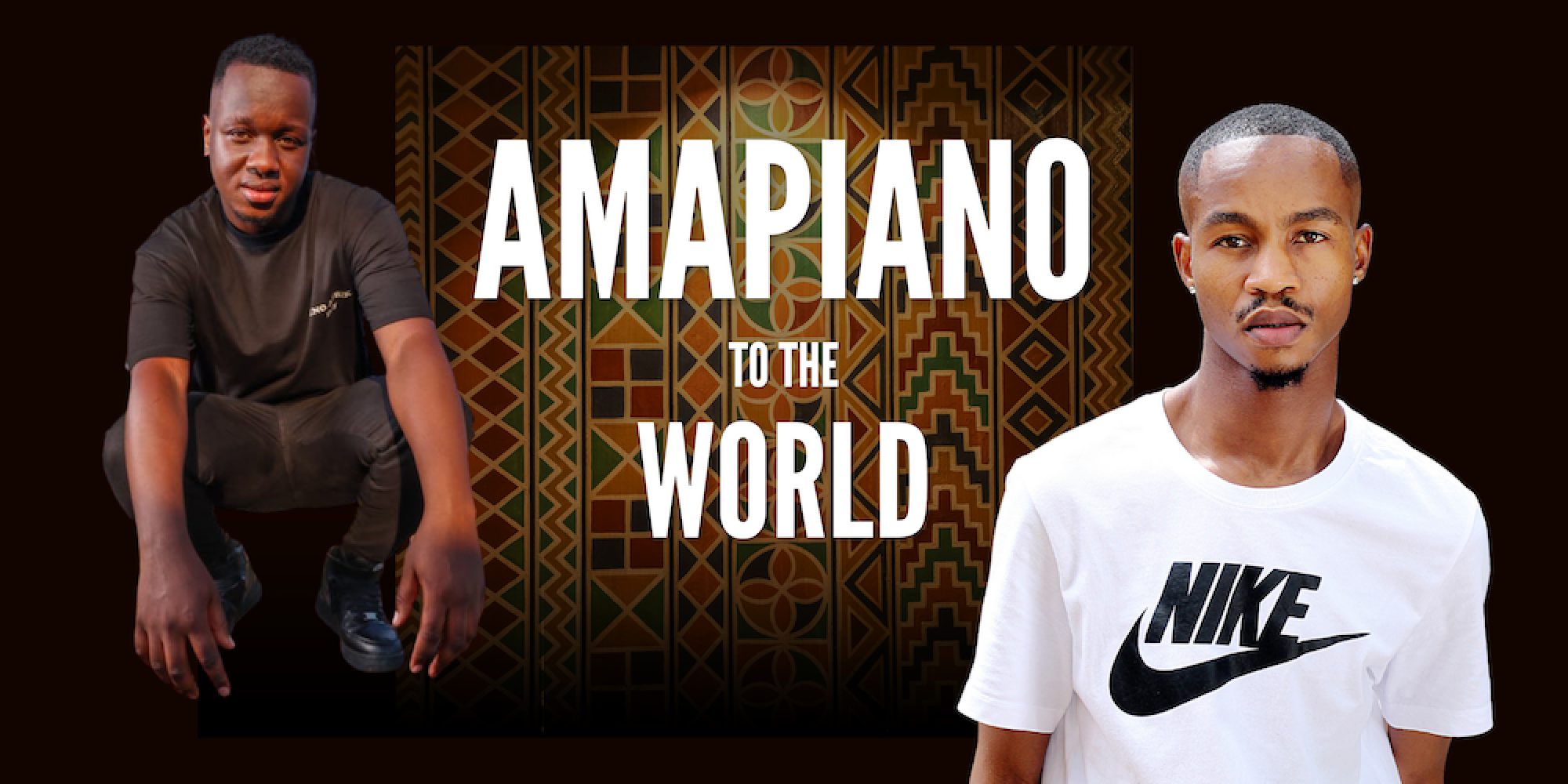 Amapiano to the World