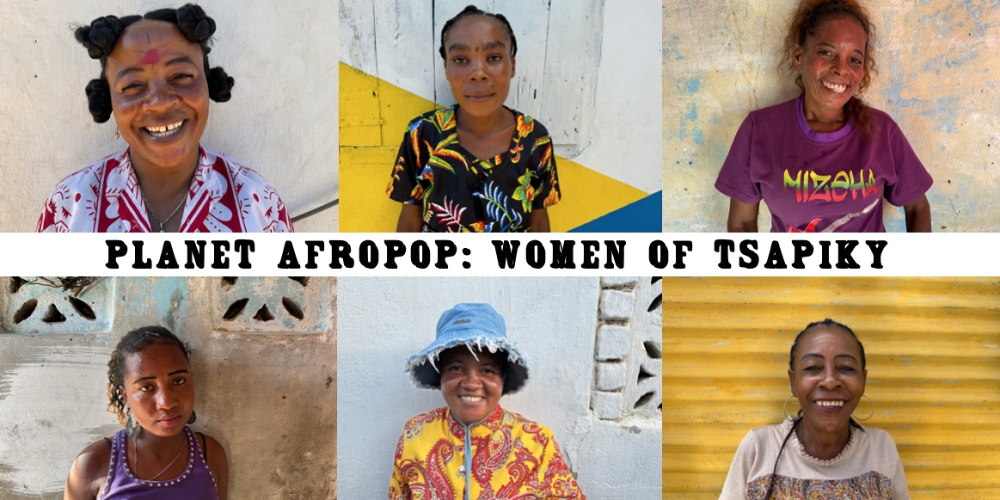 Planet Afropop: Women of Tsapiky