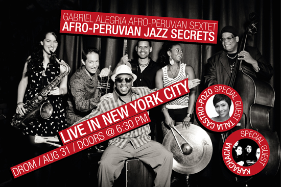 2/21: The Gabriel Alegria Afro-Peruvian Sextet CD Release Party