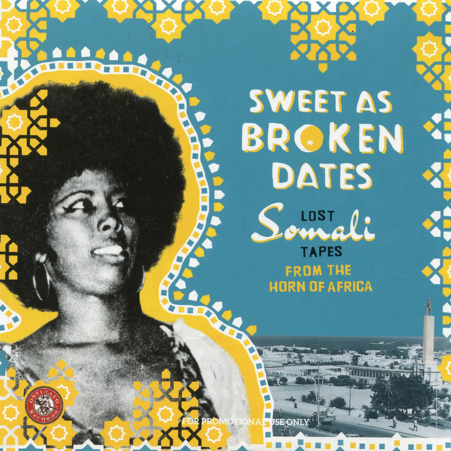 Sweet As Broken Dates: Lost Somali Tapes From the Horn of Africa